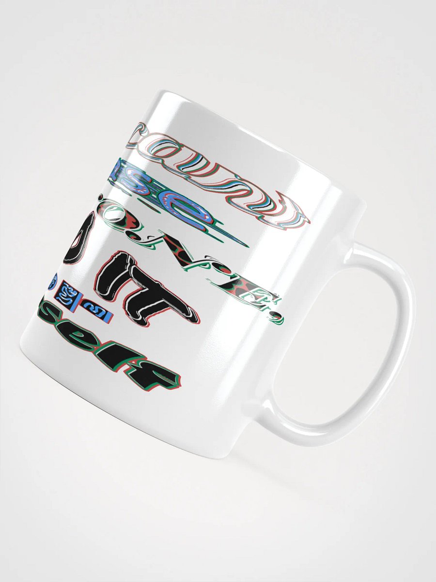 You Cant Please Everyone, So Do It For Yourself - White Glossy Mug product image (10)