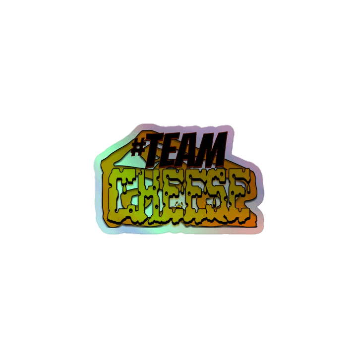 TEAM Cheese Holographic Sticker product image (1)