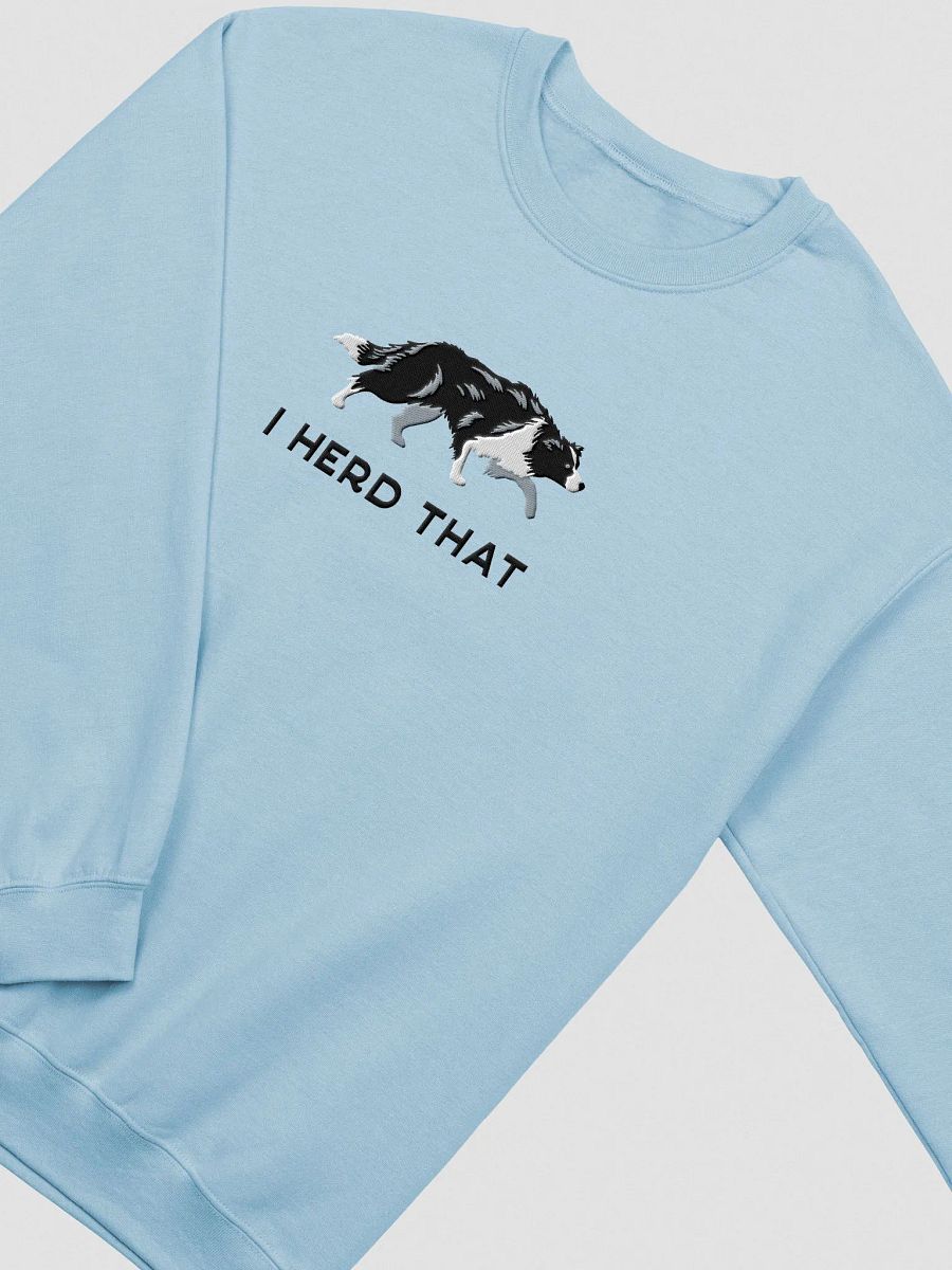 I Herd That Sweatshirt (Embroidered) of a Border Collie product image (5)