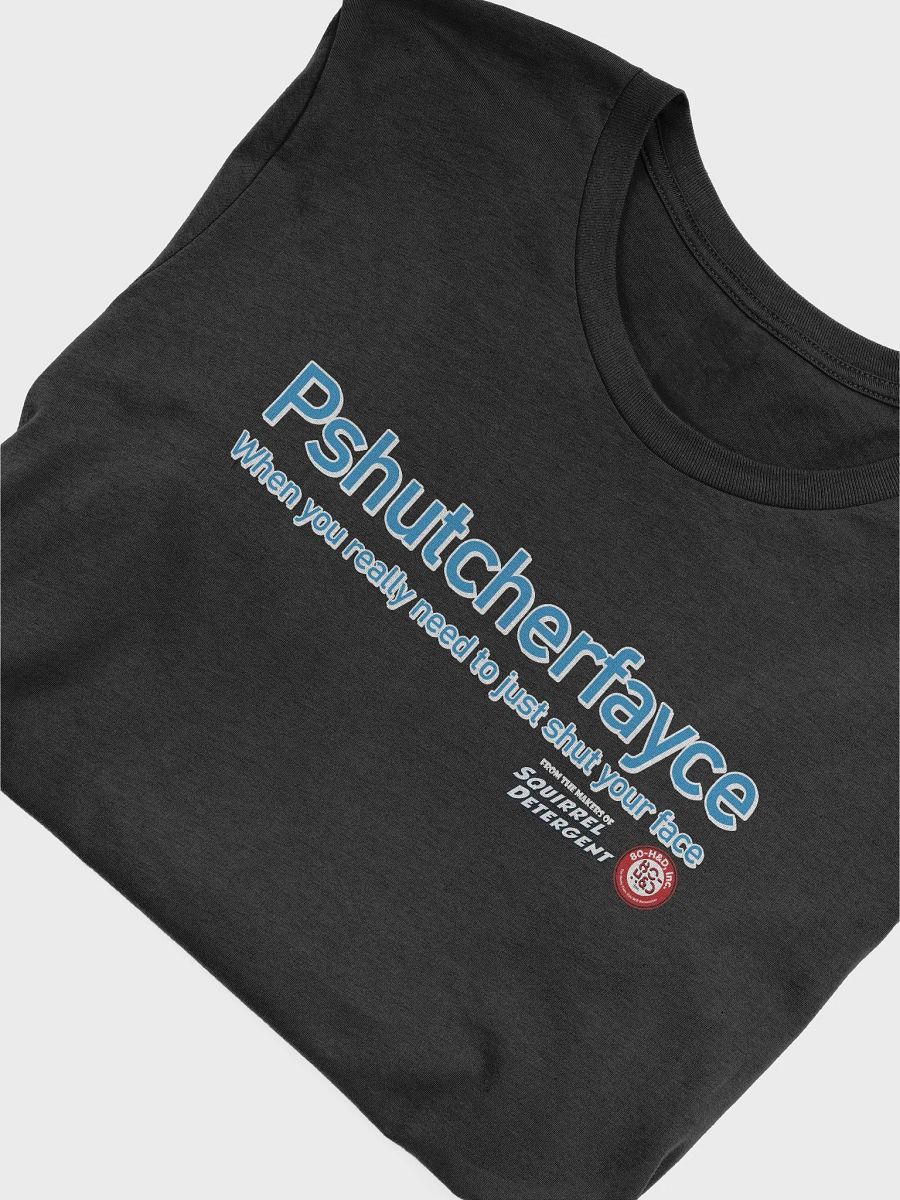 Pshutcherfayce T-shirt product image (39)
