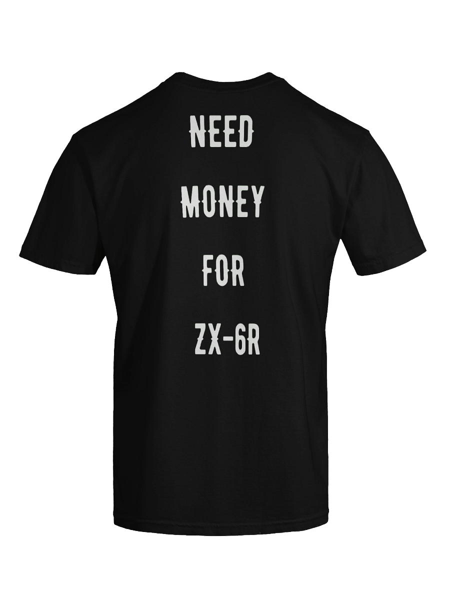 need money for zx-6r | tee product image (4)
