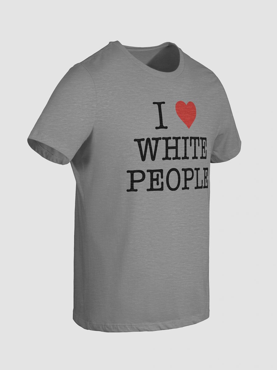 I Love White People - Women's product image (15)