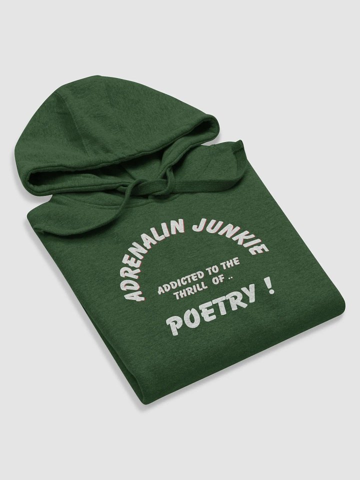 Adrenalin Junkie Poetry Unisex Hoodie product image (1)