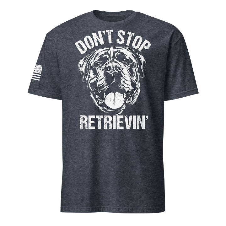 Don't Stop Retrievin' Mastiff product image (16)