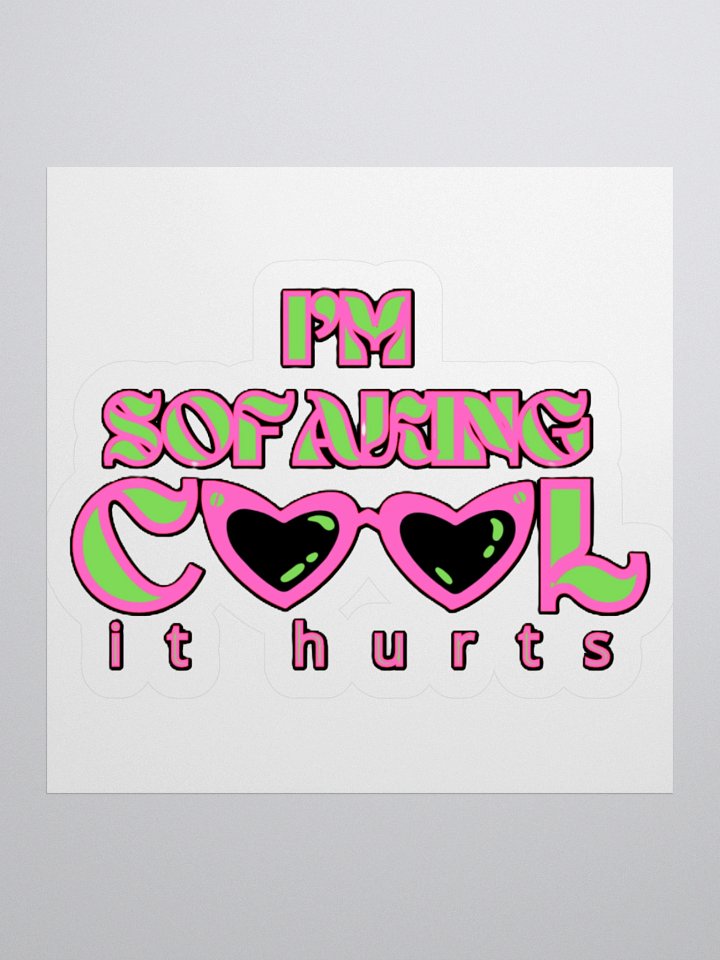 I'M SOFAKING COOL IT HURTS product image (3)