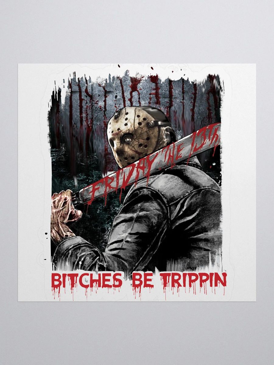 Bitches Be Trippin Sticker product image (1)