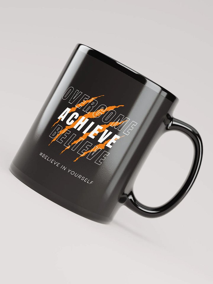 Overcome Achieve Believe Mug product image (1)