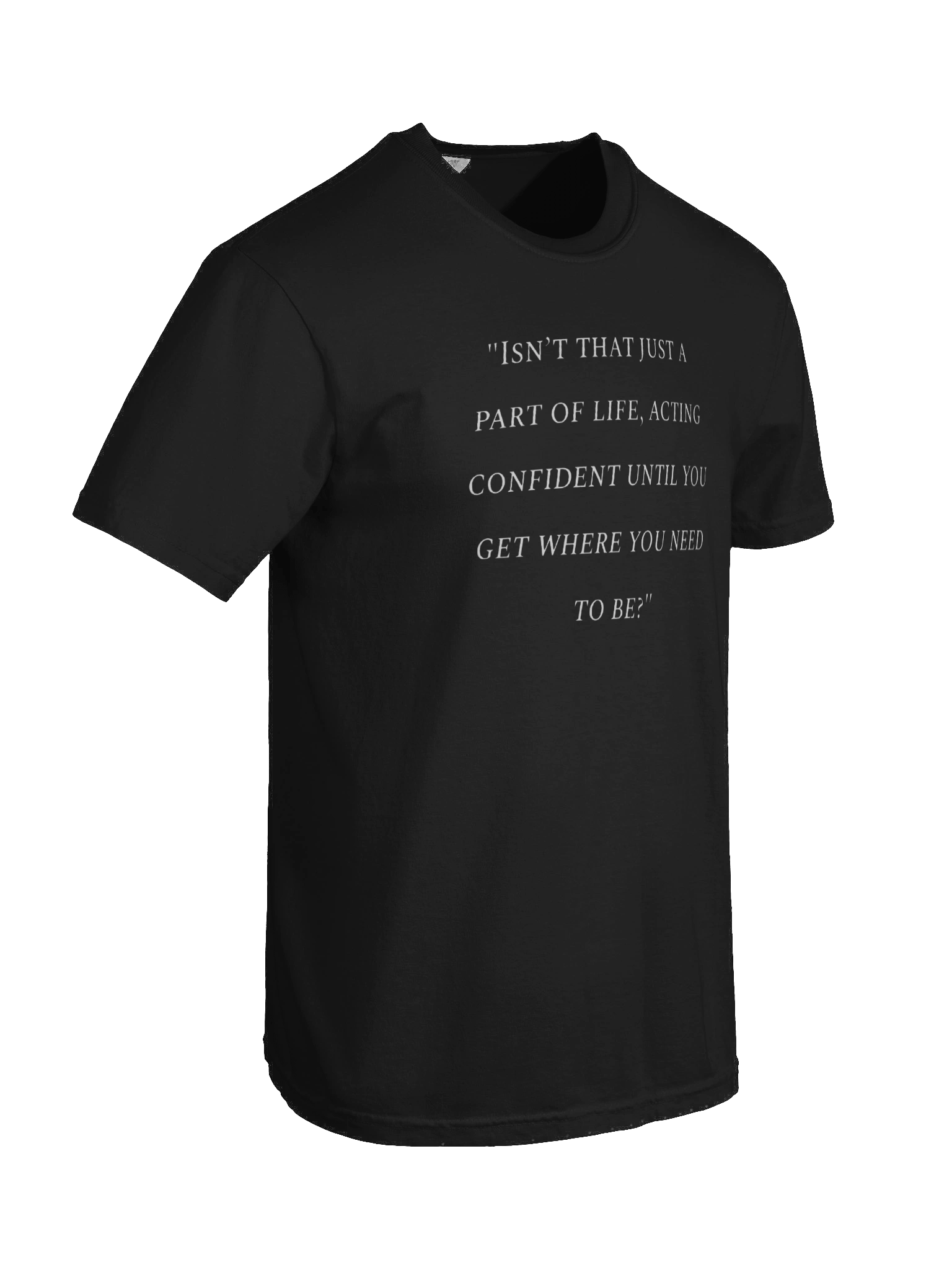 Acting Confident Tee product image (101)