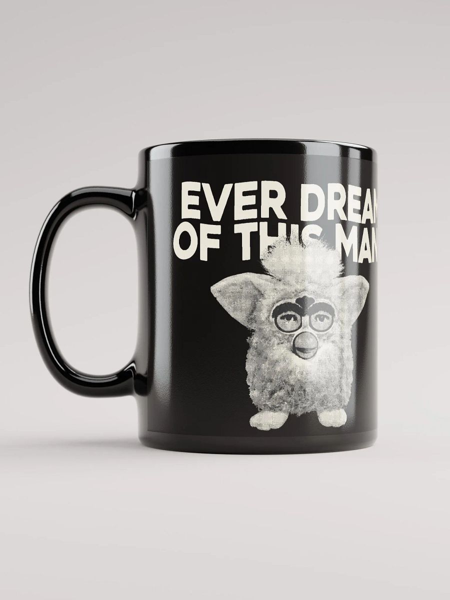 EVER DREAM OF THIS MAN Mug product image (3)