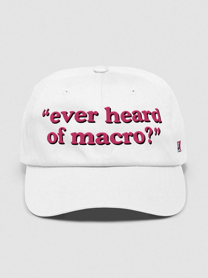 Ever heard of macro? hat product image (1)