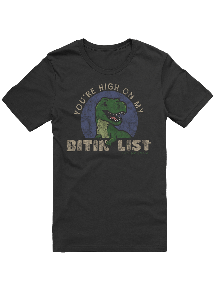 You're High on My Bitin' List - Vintage Tee product image (1)