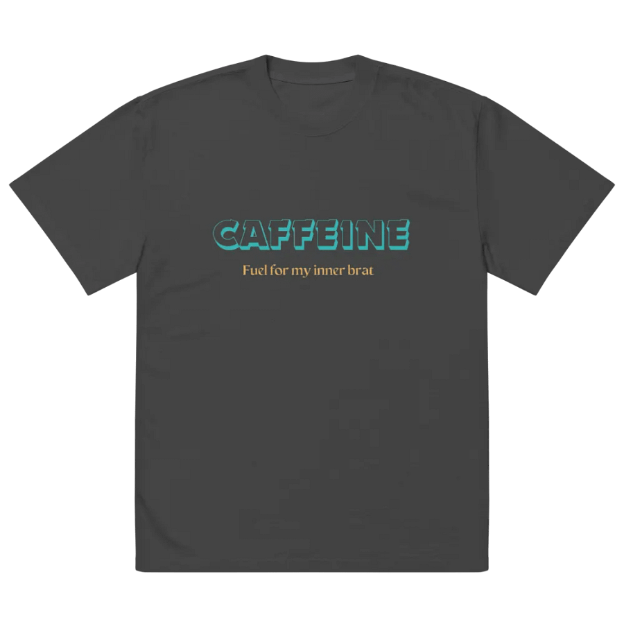 CAFFEINE: Fuel for my Inner Brat T-Shirt product image (6)