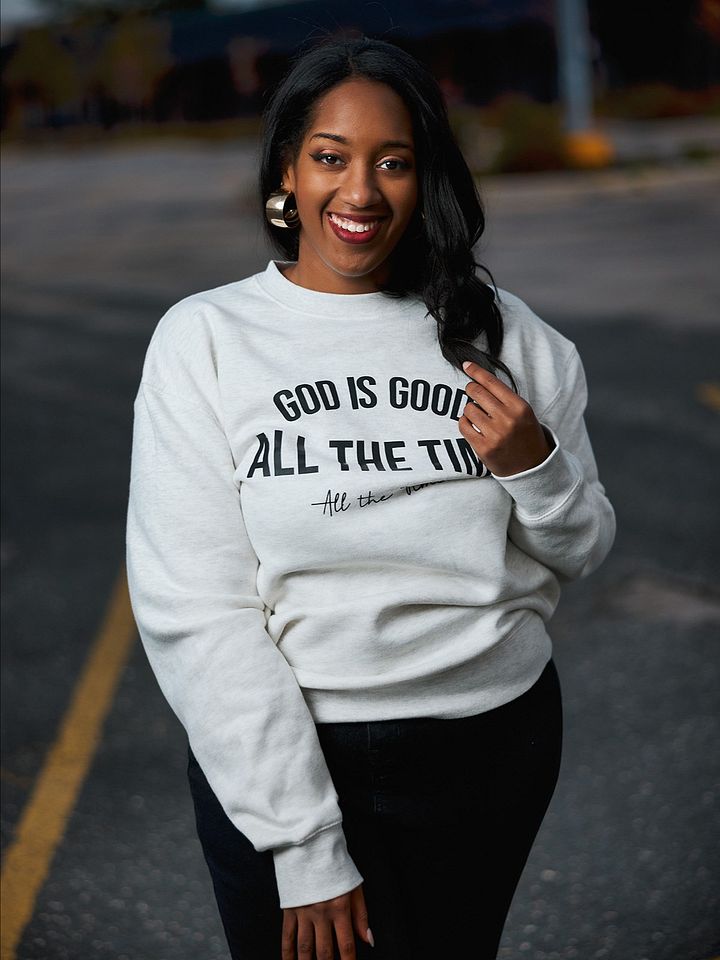 God is Good, All The Time Crewneck Sweatshirt product image (2)