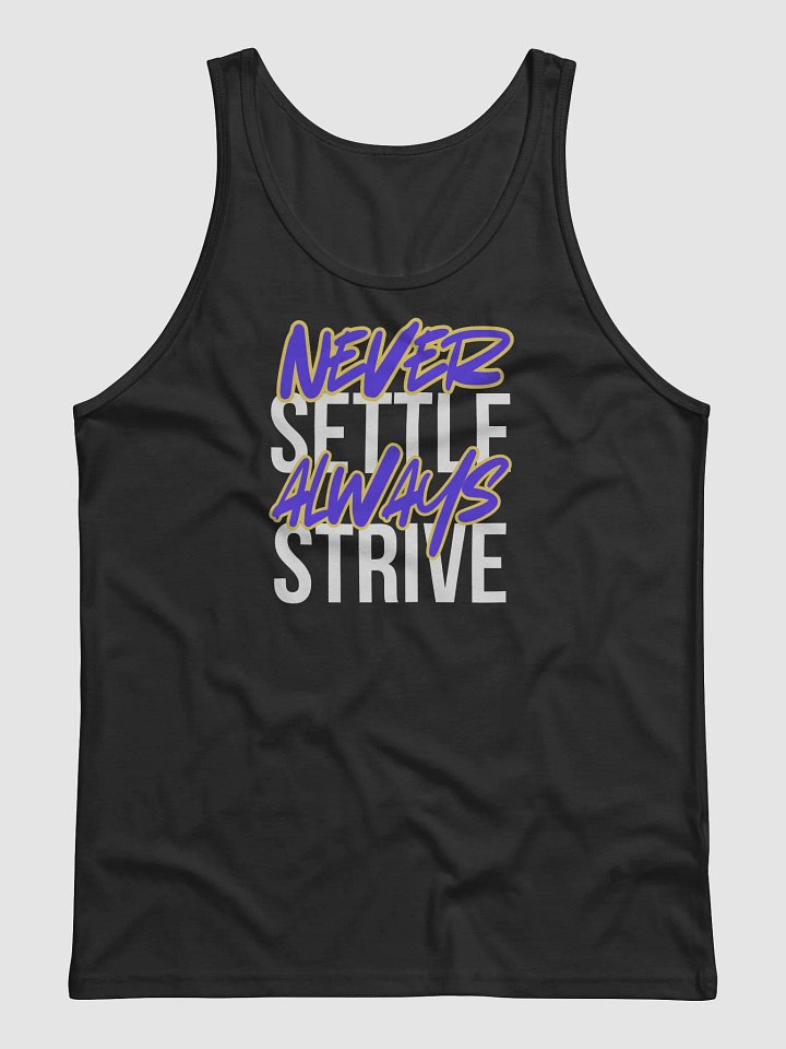 Never Settle Always Strive Tank product image (1)