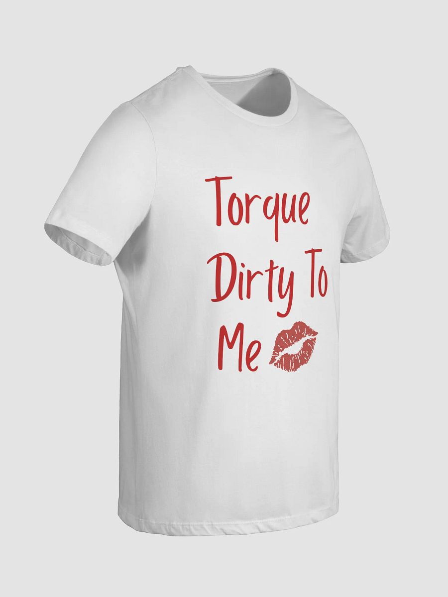 Torque dirty to me relaxed-fit tee product image (6)
