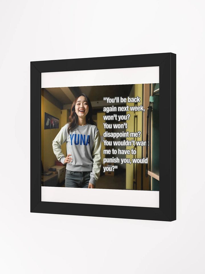 Yuna: "You'll Be Back." - Femdom Caption Image Poster product image (6)