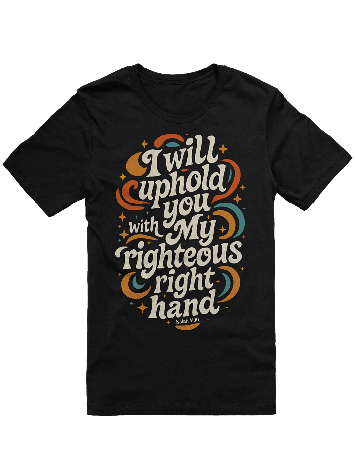 I Will Uphold You Isaiah 41:10 Retro Christian T-Shirt – Bella+Canvas 3001 product image (1)