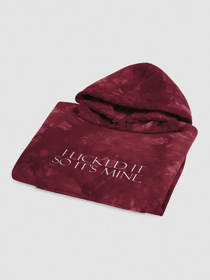 I LICKED IT SO IT'S MINE product image (1)