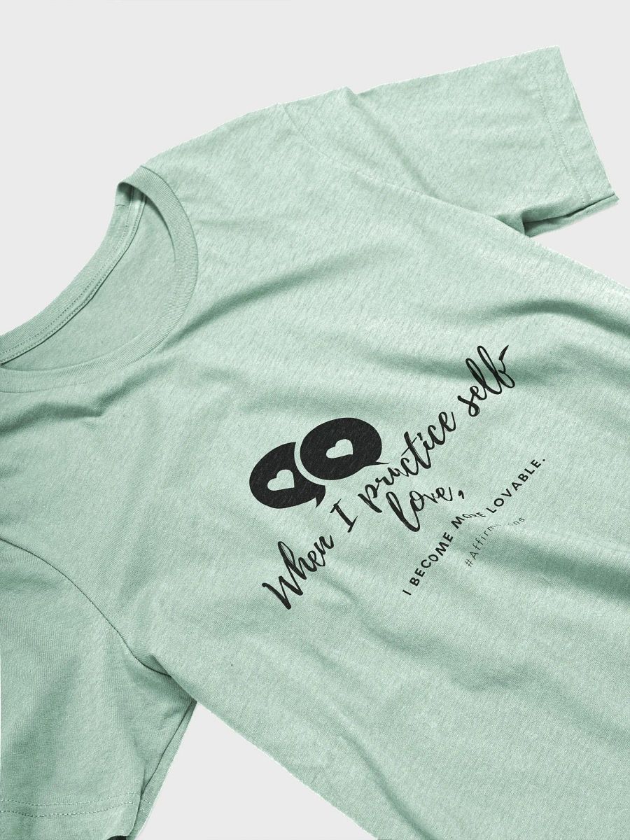 When I practice self love Dark Unisex Super soft T-Shirt product image (11)