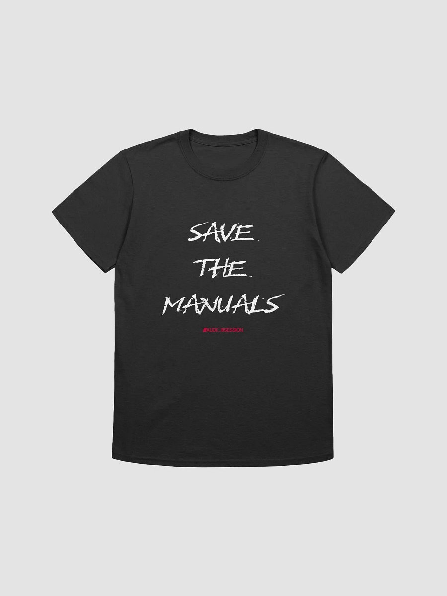 SAVE THE MANUALS Unisex T-Shirt product image (1)
