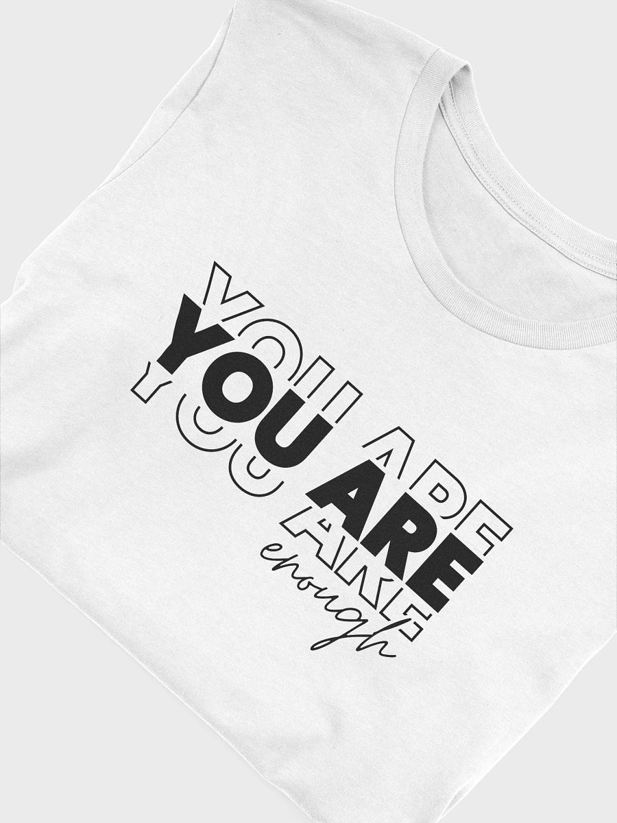 You Are Enough Motivational T-shirt product image (5)