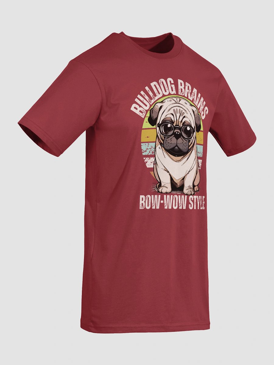 Bulldog Brains Bow wow sytle tee for him product image (24)