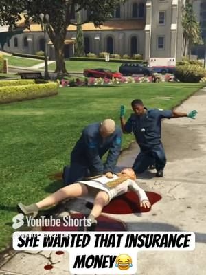 She wanted that insurance money🤣🤣