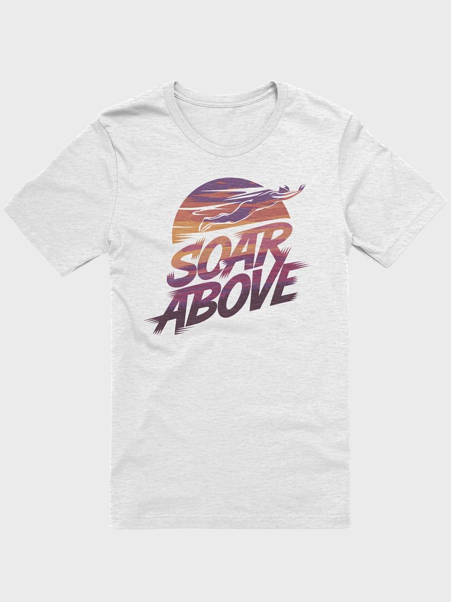“SOAR ABOVE” t-shirt product image (1)