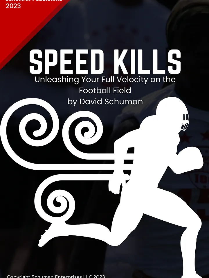 Speed Kills: Unleashing Your Full Velocity on the Football Field by David Schuman- Ebook product image (1)