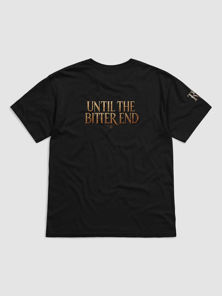 Until the Bitter End Premium Version Tee product image (2)