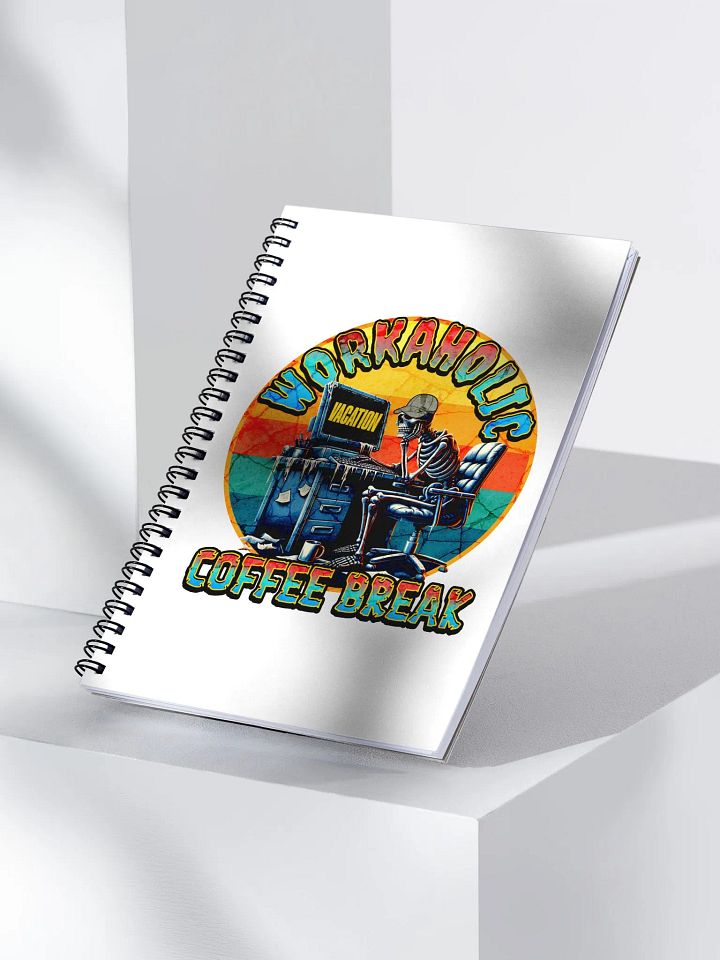 Workaholic Coffee Break Vacation Skeleton Spiral Notebook product image (2)