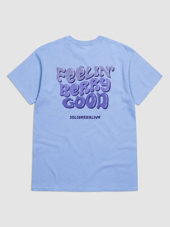Feelin' Berry Good T-Shirt product image (2)