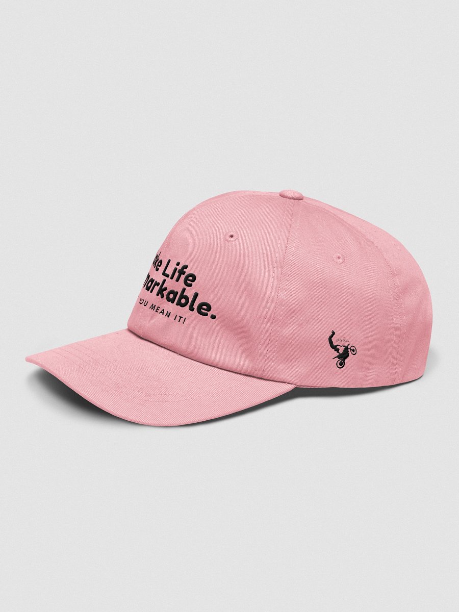 Make Life Remarkable Dad Hat product image (7)