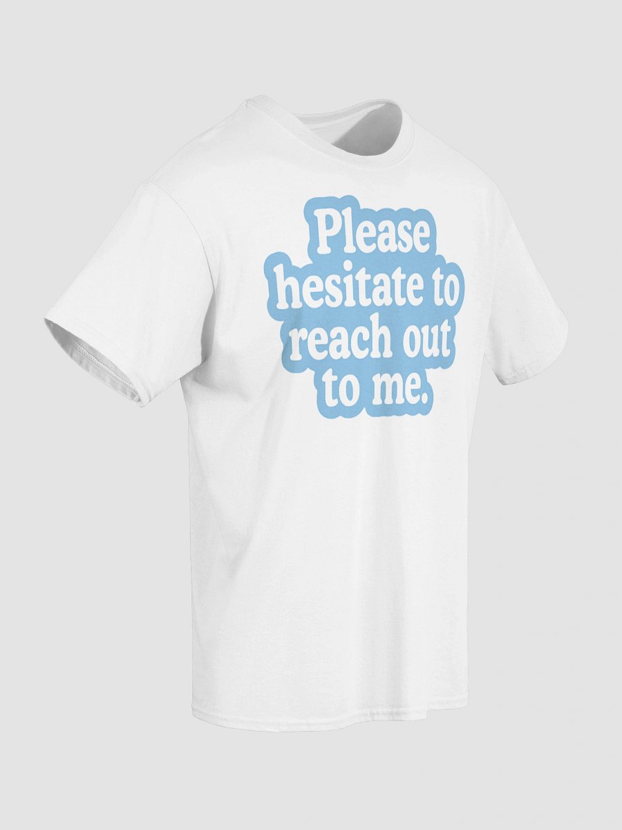 Don't Reach Out T-Shirt product image (4)