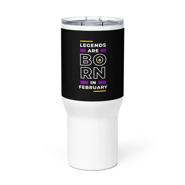 Bold February Legends Travel Mug product image (1)