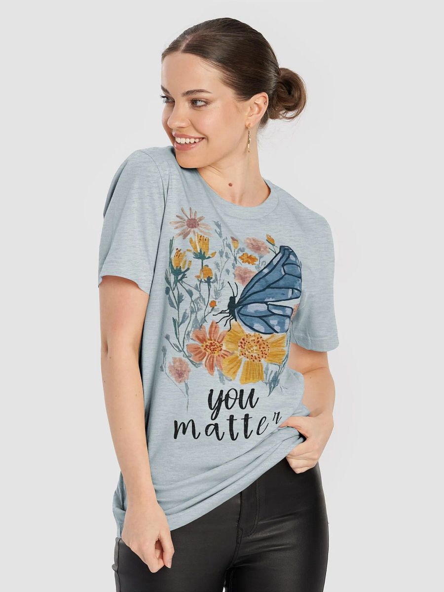 You Matter Unisex T-shirt product image (6)