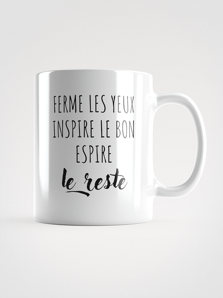 Mug Blanc - Ferme les yeux - Cadeau citation positive product image (1)