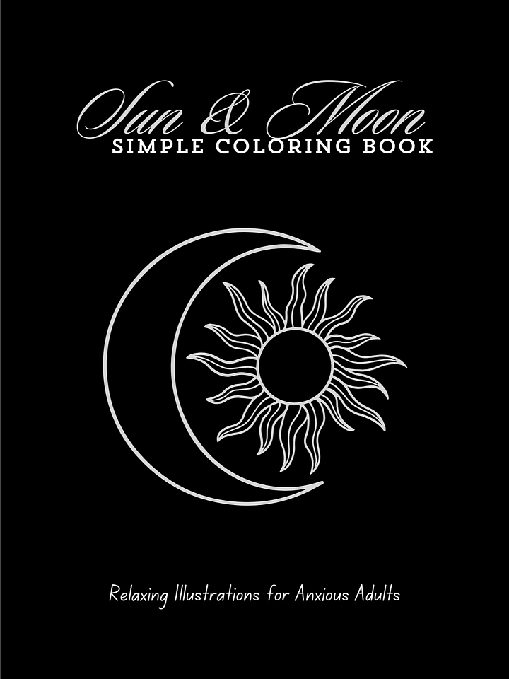 Sun and Moon Simple: A Simple Adult Coloring Book 100+ Pages product image (1)