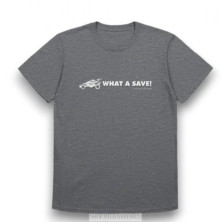 What a Save - Carball Classic T-Shirt | #MadeByMELO product image (1)
