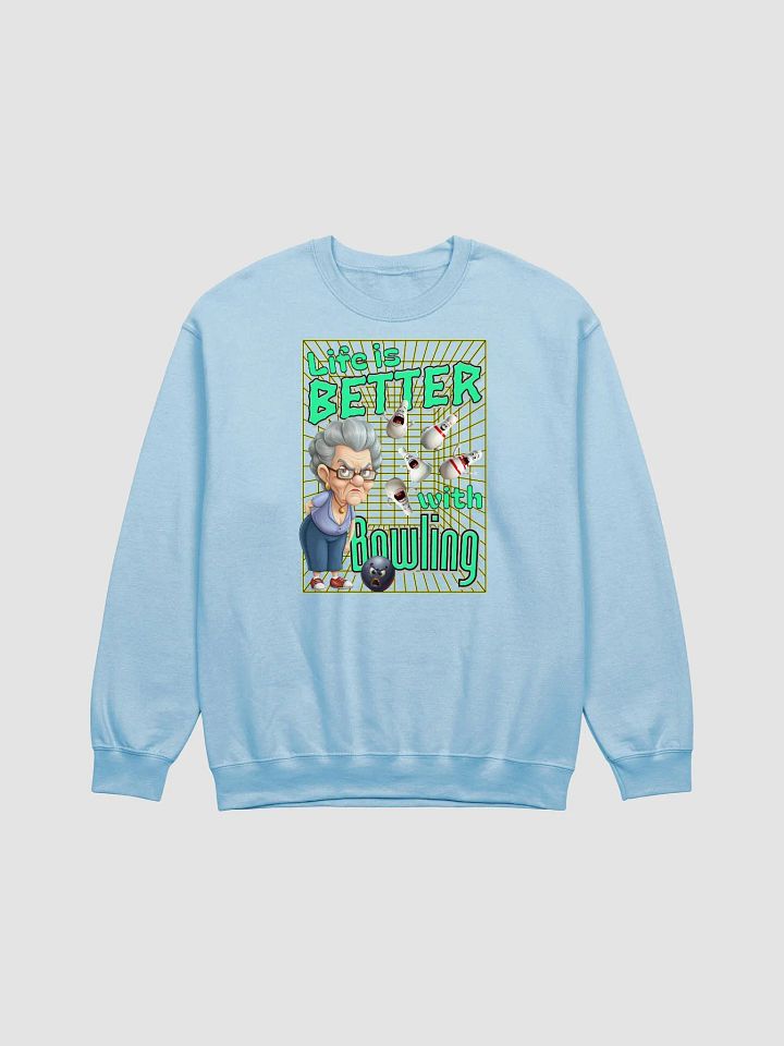 Life Is Better With Bowling Female Sweatshirt product image (1)