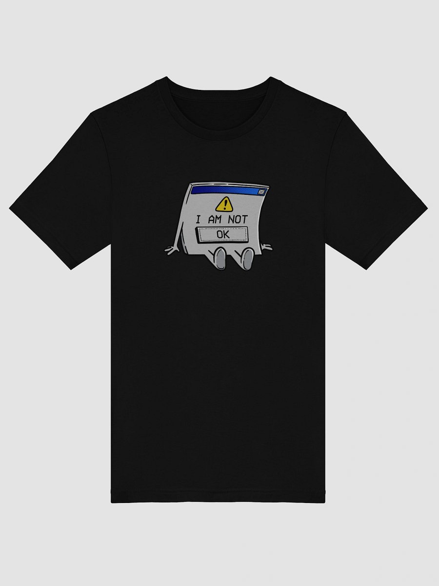 I AM NOT [OK] T-Shirt product image (49)