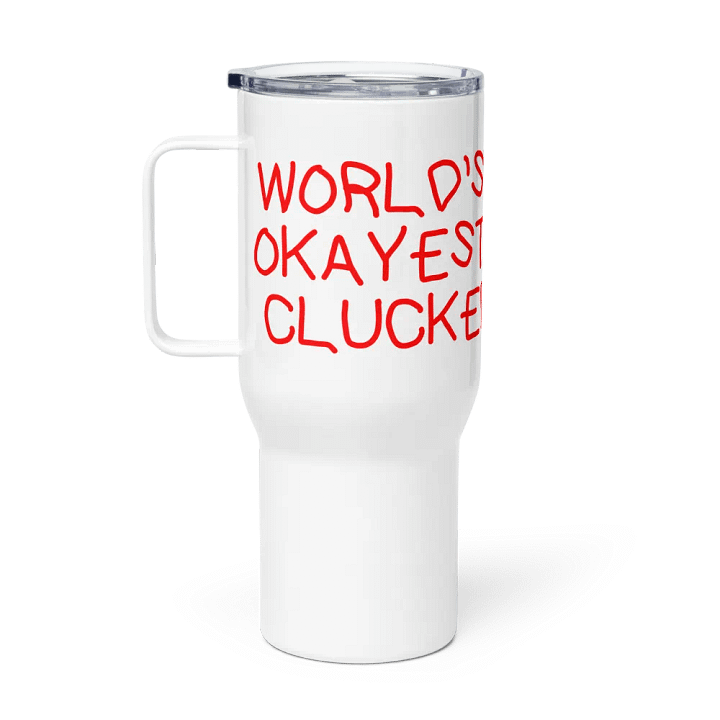 World's Okayest Clucker Travel Mug product image (1)