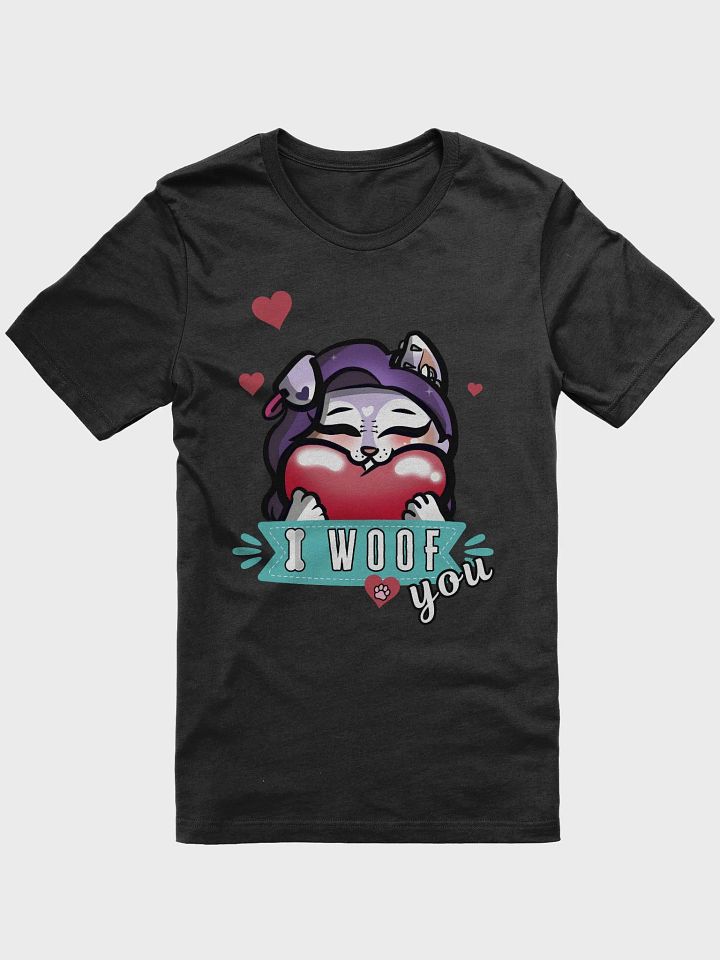 I Woof You! Teeshirt product image (1)