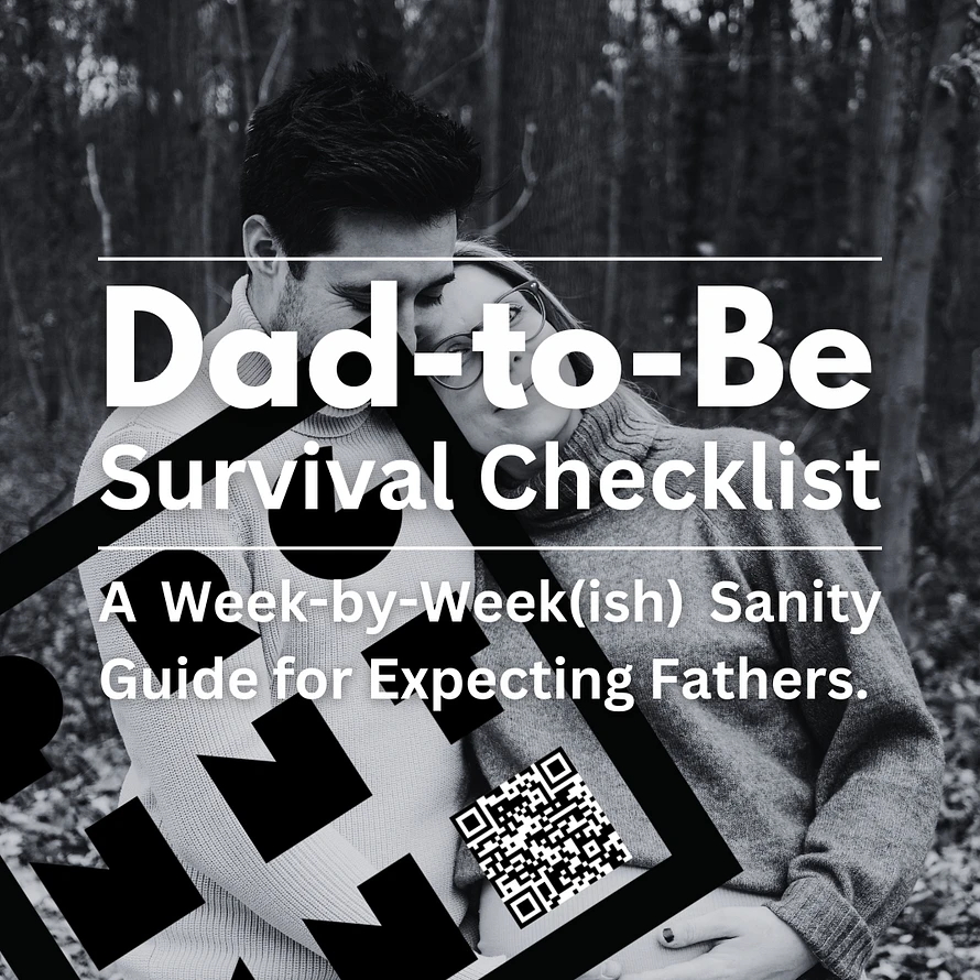 Dad-to-Be Survival Checklist, a week by week sanity guide ofr expecting fathers. Knocked Up Guide