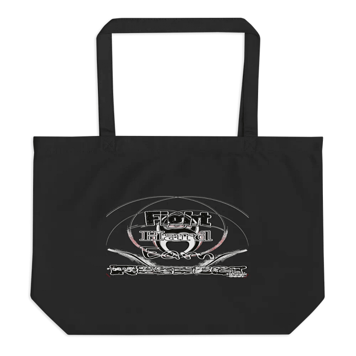 Fight Hard Earn Respect - Organic Cotton Tote product image (1)