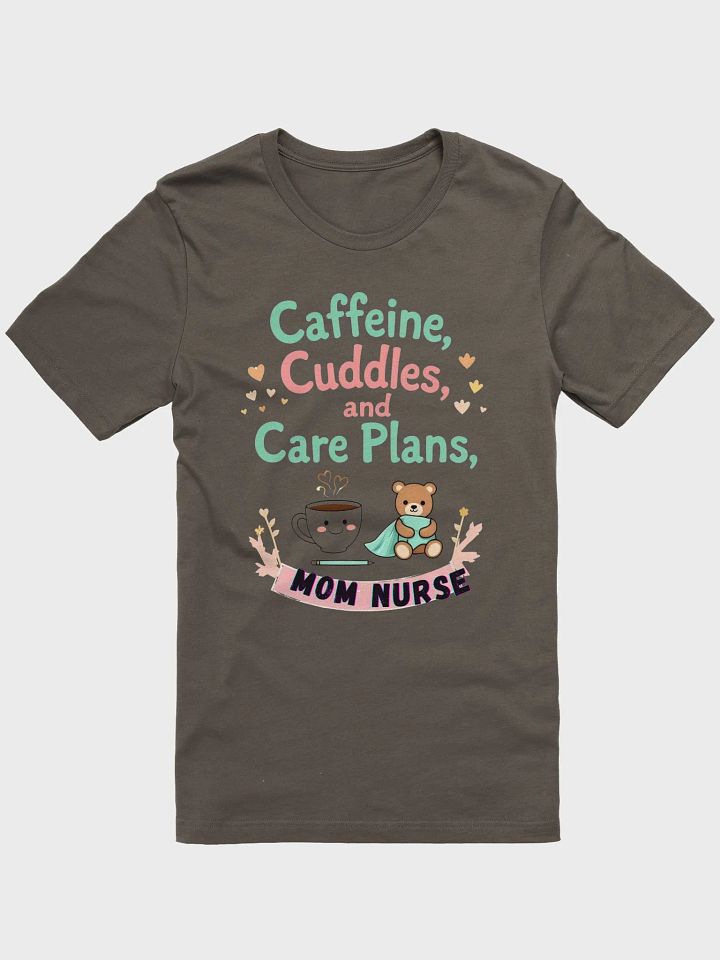 Caffeine & Cuddles Mom Nurse T-shirt product image (11)