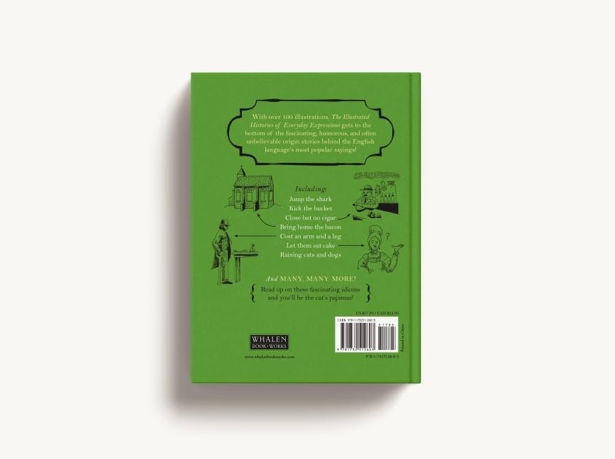 The Illustrated Histories of Everyday Expressions (Discover the True Stories Behind the English Language's 64 Most Popular Idioms (Etymology Book, ... English Grammar and Idioms, Gift for Readers product image (2)