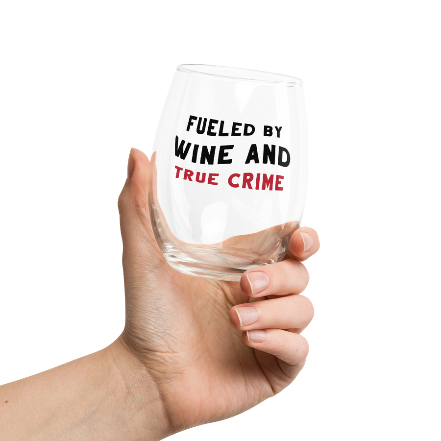 Fueled By True Crime Wine Glass product image (5)