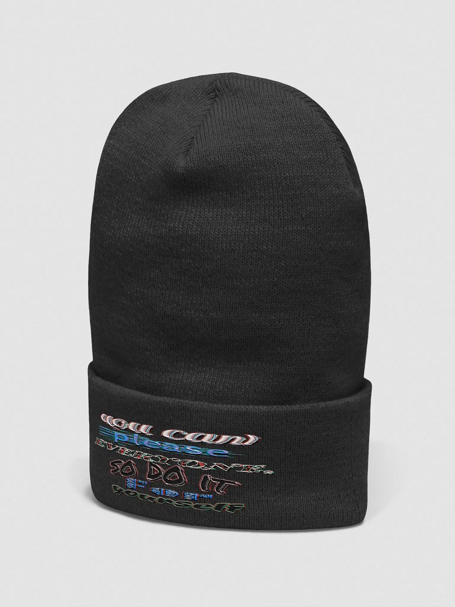 You Cant Please Everyone, So Do It For Yourself - Embroidered - Cuffed Beanie product image (4)