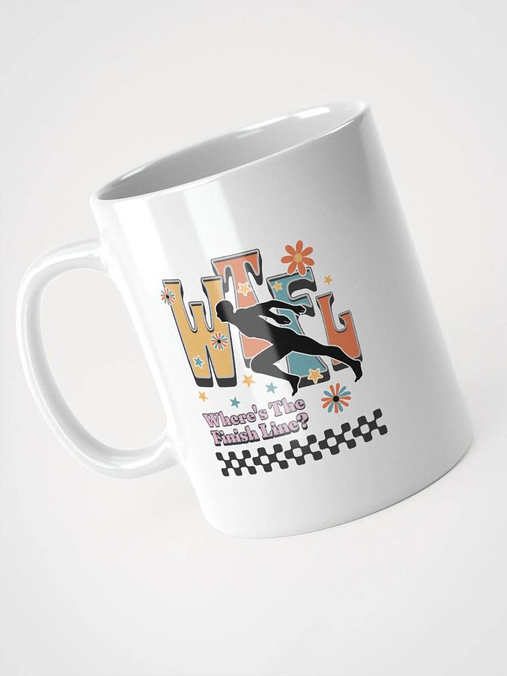 WTFL Where's The Finish Line Glossy Mug product image (2)
